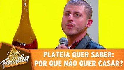 Plateia quer saber: não casa por quê?