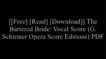 [87S2w.F.r.e.e D.o.w.n.l.o.a.d] The Bartered Bride: Vocal Score (G. Schirmer Opera Score Editions) by Marian FarguharRuth Martin DOC