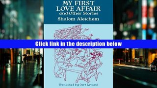 [Download]  My First Love Affair and Other Stories Sholom Aleichem For Kindle