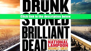 [PDF]  Drunk Stoned Brilliant Dead: The Writers and Artists Who Made the National Lampoon Insanely