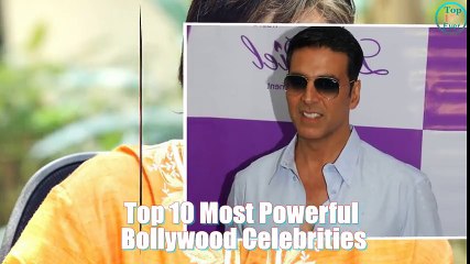 || Top 10 Most Powerful Bollywood Celebrities ||