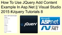 How to use jquery add content example in asp.net || visual studio 2015 #jquery tutorials 8