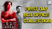 Indu Sarkar First Day Box Office Collection | Madhur Bhandarkar | Kirti Kulhari