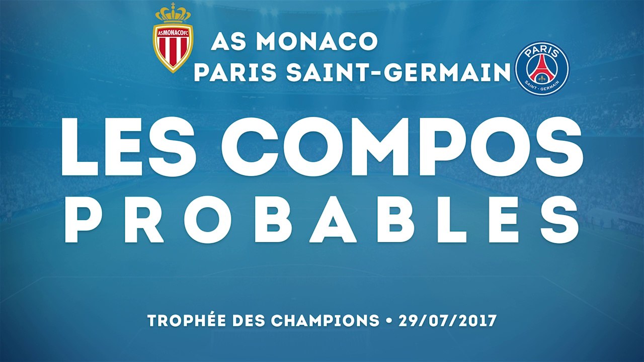 Monaco-PSG : les compos probables