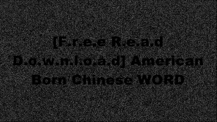 [47kRE.[F.r.e.e R.e.a.d D.o.w.n.l.o.a.d]] American Born Chinese by Gene Luen YangLoris ChenJim OttavianiWilliam Shakespeare [D.O.C]