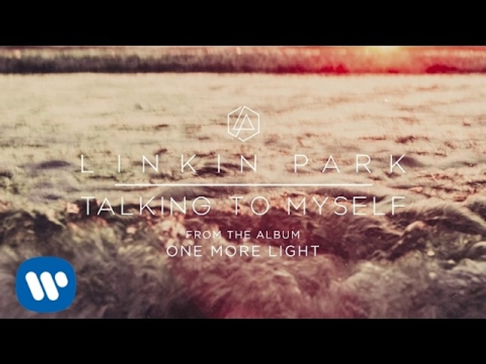 Linkin Park - Talking To Myself
