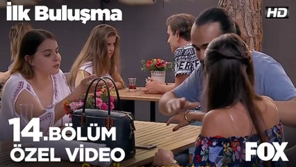 Söz konusu kıskançlık olursa bardakta su kalmaz! İlk Buluşma 14. Bölüm