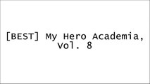 DOWNLOAD My Hero Academia, Vol. 8 By Kohei HorikoshiKohei HorikoshiKohei HorikoshiKouhei Horikoshi [PDF EBOOK EPUB KINDLE]
