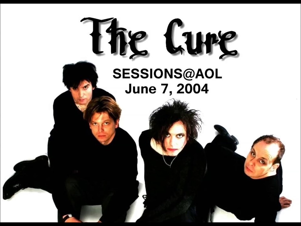 The Cure - Sessions@AOL 06-07-2004 (Audio)