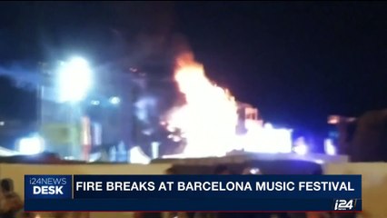 i24NEWS DESK | Fire breaks at Barcelona music festival | Saturday, July 29th 2017