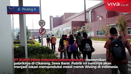 Melihat Kedalam Pabrik Wuling Motor