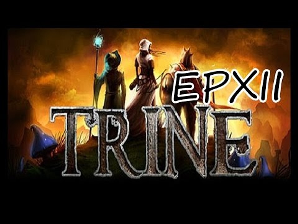 Trine 《三位一體》EP XII -火棘村庄-