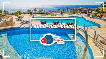 Island View Resort - Sharm El Sheikh