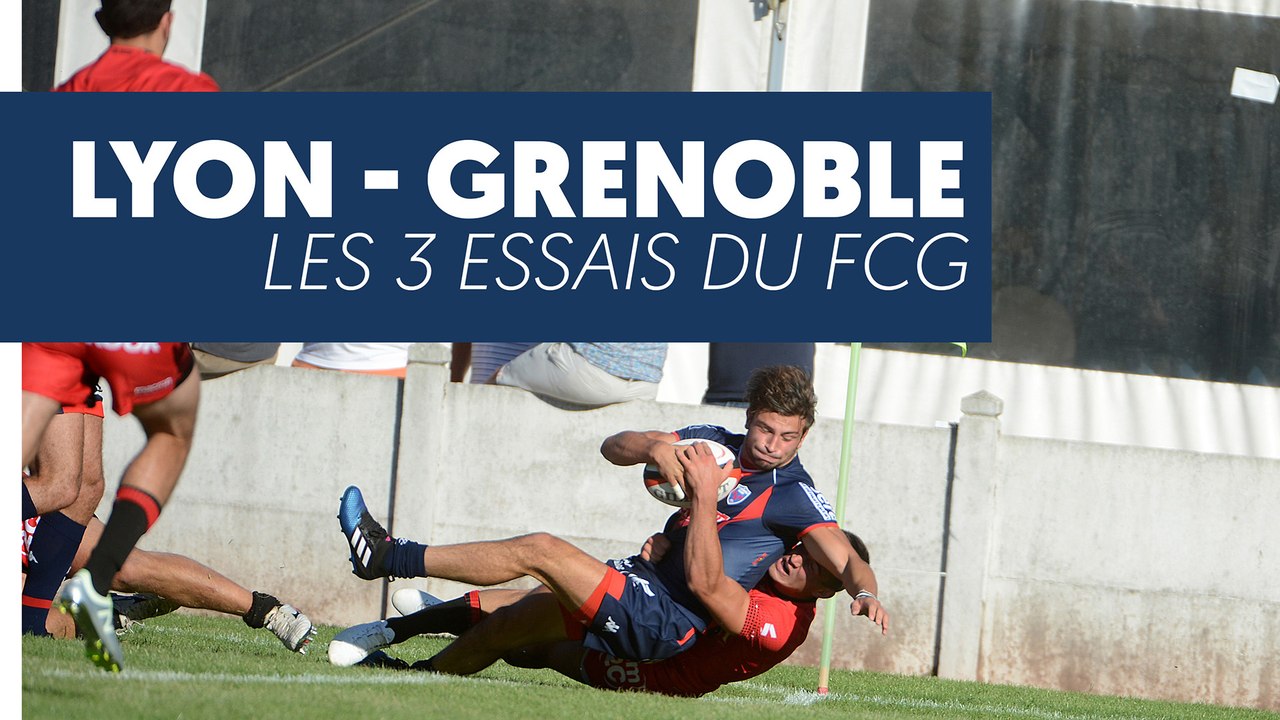 Lyon-Grenoble : les essais du FCG