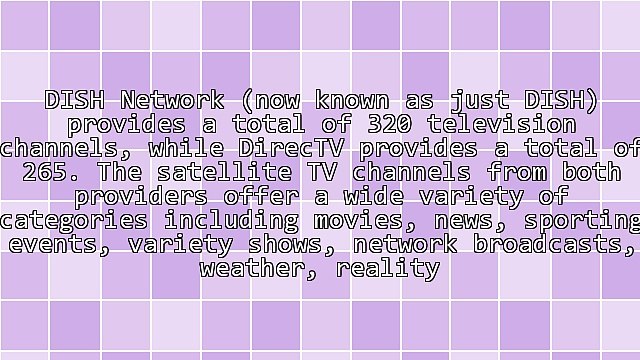Satellite TV Review - DirecTV Versus Dish Network