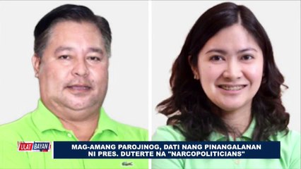Mag-amang Parojinog, dati nang pinangalanan ni Pangulong Duterte na "narco-politicians"