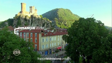 Les 100 lieux qu’il faut voir : l’Ariège - Dimanche 6 août 2017 à 20H50 sur France 5