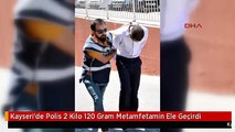 Kayseri'de Polis 2 Kilo 120 Gram Metamfetamin Ele Geçirdi