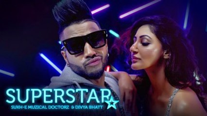 Latest Hindi Songs - Superstar - HD(Full Song) - Sukhe - (Official Video) Jaani - New Song - PK hungama mASTI Official Channel