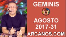GEMINIS AGOSTO 2017-30 Jul al 5 Ago 2017-Amor Solteros Parejas Dinero Trabajo-ARCANOS.COM