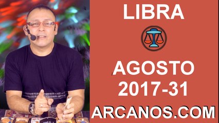 LIBRA AGOSTO 2017-30 Jul al 5 Ago 2017-Amor Solteros Parejas Dinero Trabajo-ARCANOS.COM
