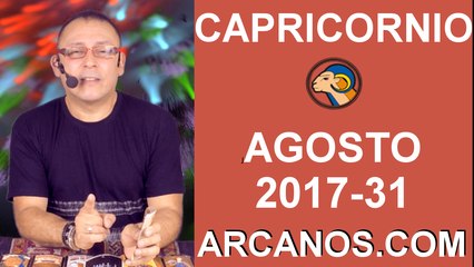 CAPRICORNIO AGOSTO 2017-30 Jul al 5 Ago 2017-Amor Solteros Parejas Dinero Trabajo-ARCANOS.COM