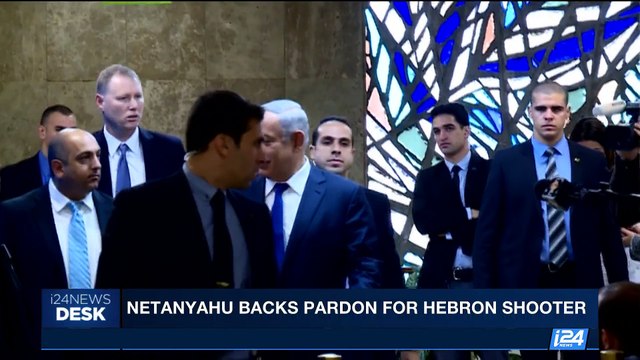 i24NEWS DESK | Netanyahu backs pardon for Hebron shooter | Sunday, July 30th 2017