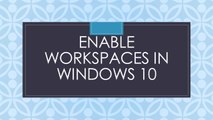 Enable virtual workspaces in Windows 10