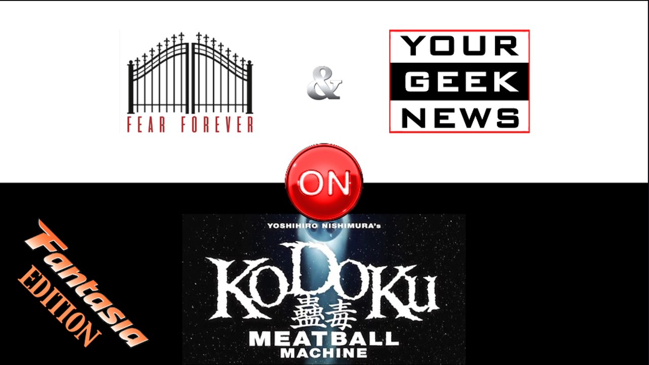 "Kodoku Meatball Machine" YGN + FF Review - Fantasia Edition