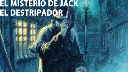 El Misterioso Caso De Jack El Destripador