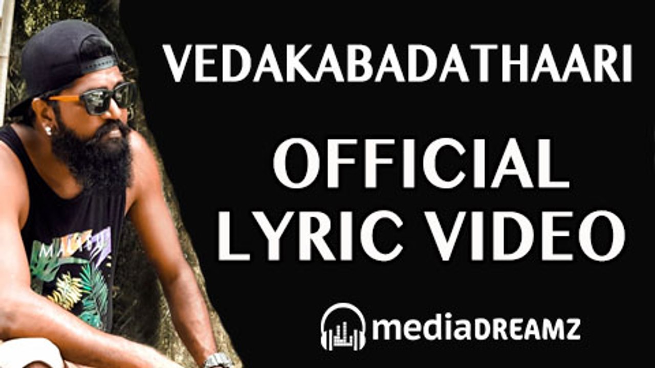Vedakabadathaari - Official Lyric Video | Mcry Vedaz | Selvakumar Danapallan | MediaDreamz