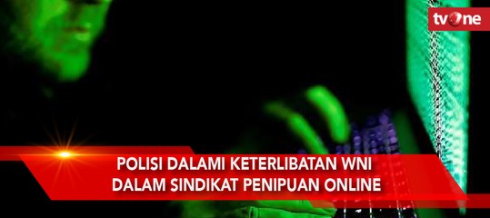 Polisi Dalami Keterlibatan WNI dalam Sindikat Penipuan Online