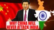 Sikkim standoff: Why China will never make the first move and attack India | Oneindia News