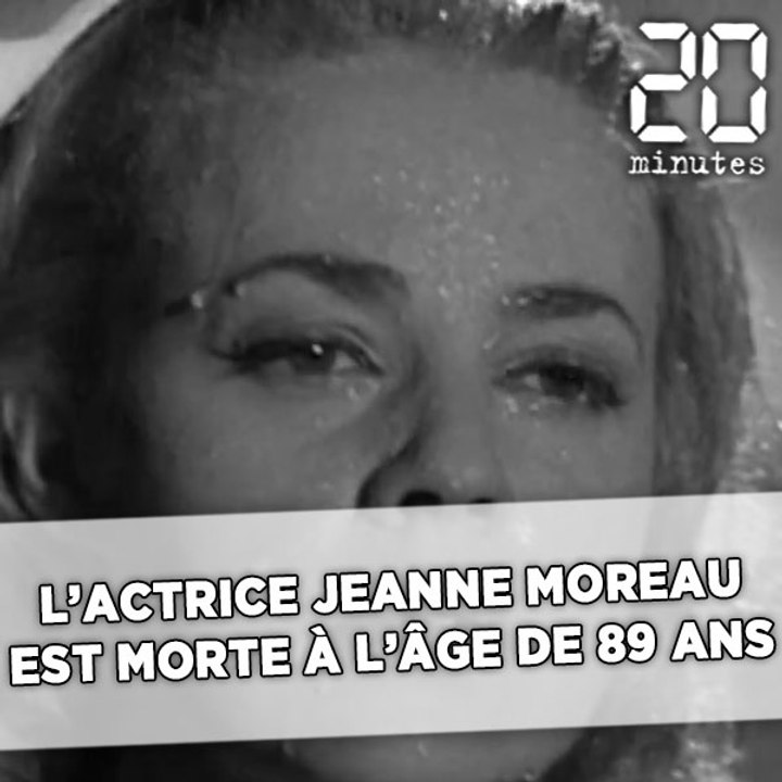 La comédienne Jeanne Moreau est décédée à l'âge de 89 ans