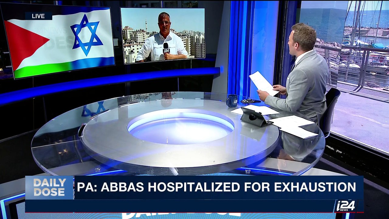 DAILY DOSE | Officials worry Abbas' health deteriorating  | Monday, July 31st 2017