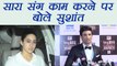 Sushant Singh Rajput REACTS on working with Sara Ali Khan; Watch Video | FilmiBeat