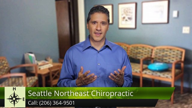 Massage Therapy Seattle – Seattle Northeast Chiropractic Outstanding Five Star Review
