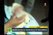 Piura: recién nacida es abandonada en descampado