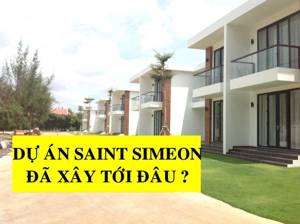 Biệt thự biển Saint Simeon Long Hải ( Cập nhật tiến độ T7/2017)