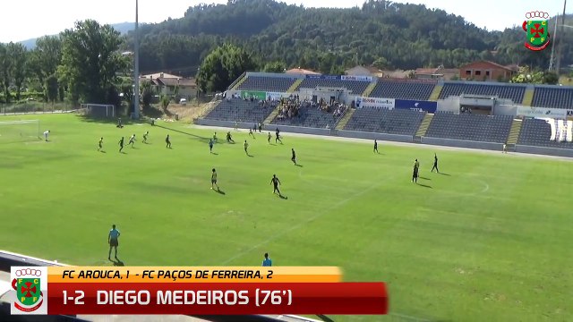 Taça CTT | 2ª Fase | Arouca x Paços de Ferreira | Golo Diego Medeiros