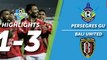 Highlight Liga 1 - Persegres Gresik United vs Bali United (1-3)