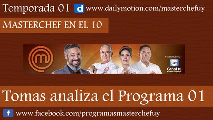 04/04/17 | Tomas Analiza el Programa 01 | MasterChefUY