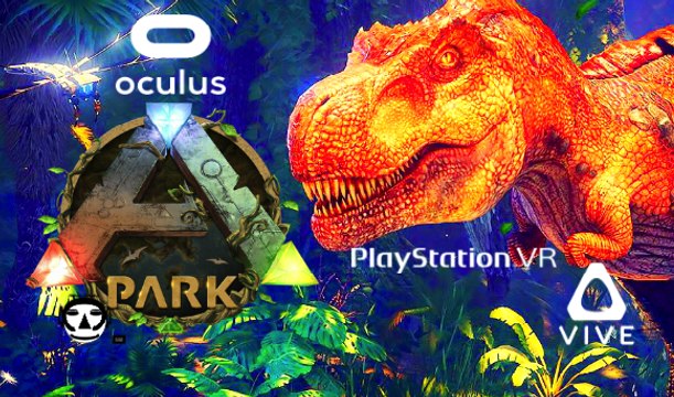 ARK PARK VR I VR Game Trailer I PSVR + HTC VIVE + OCULUS RIFT 2017