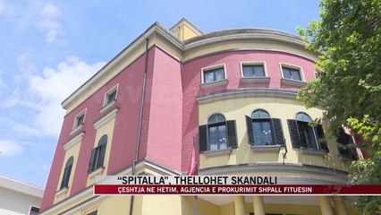 Thellohet skandali i “Spitallës”, çështja në hetim - News, Lajme - Vizion Plus