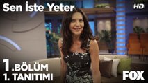 Sen İste Yeter 1. Bölüm 1. Tanıtımı