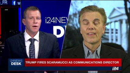 i24NEWS DESK | Trump fires Scaramucci as communications director | Monday, July 31st 2017