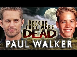 PAUL WALKER - Before They Were DEAD
