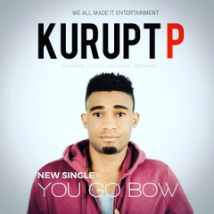 KURUPT P - YOU GO BOW (HD MP4)