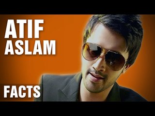 11 Interesting Facts About Atif Aslam