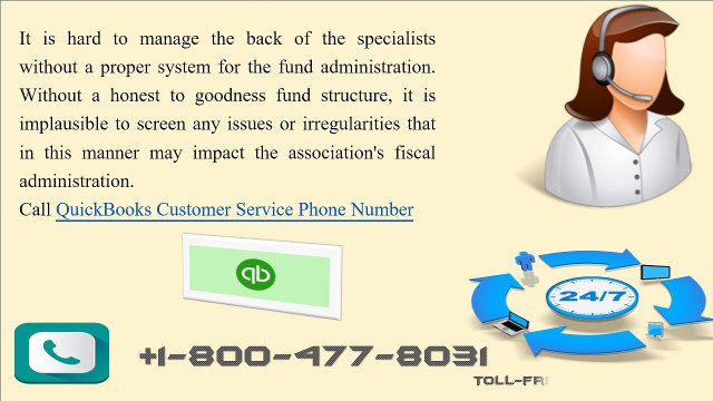 Why trouble when QuickBooks Customer Service Phone Number 1-800-477-8031 is available